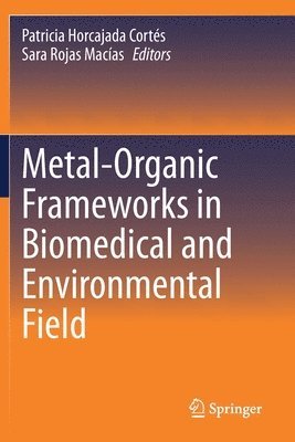 Metal-Organic Frameworks in Biomedical and Environmental Field 1