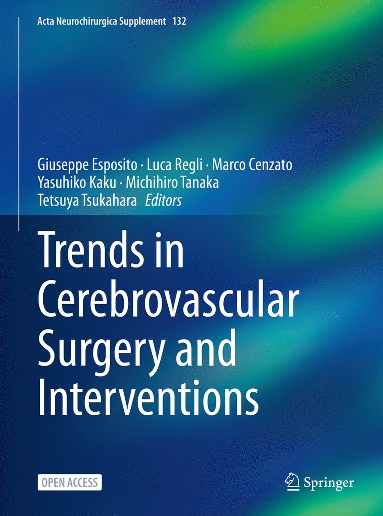 Giuseppe Esposito, Luca Regli, Marco Cenzato, Yasuhiko Kaku, Michihiro Tanaka, Tetsuya Tsukahara - Trends in Cerebrovascular Surgery and Interventions, Inbunden