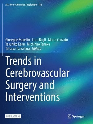 Giuseppe Esposito, Luca Regli, Marco Cenzato - Trends in Cerebrovascular Surgery and Interventions, Häftad
