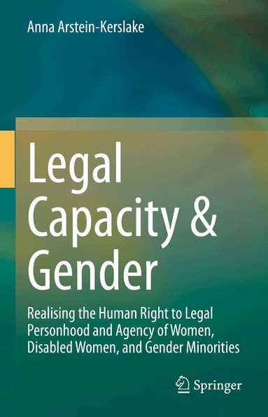 Anna Arstein-Kerslake - Legal Capacity & Gender, Inbunden