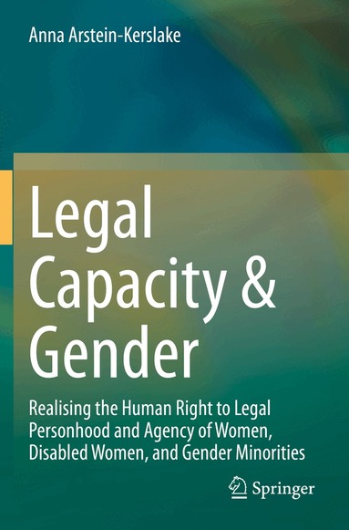 Anna Arstein-Kerslake - Legal Capacity & Gender, Häftad