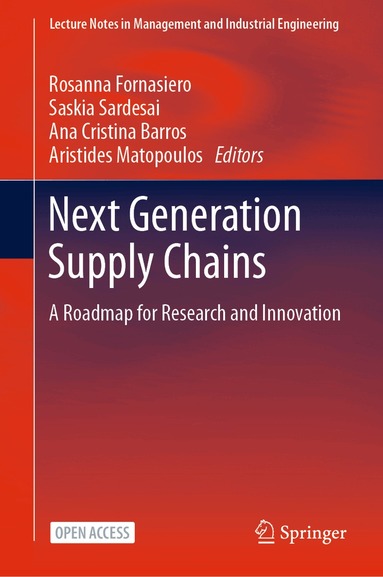 Rosanna Fornasiero, Saskia Sardesai, Ana Cristina Barros, Aristides Matopoulos - Next Generation Supply Chains, Inbunden