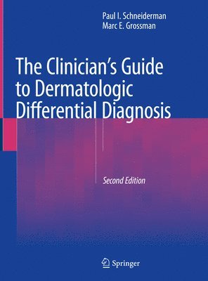 bokomslag The Clinician's Guide to Dermatologic Differential Diagnosis