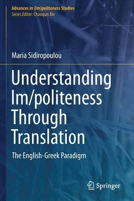 bokomslag Understanding Im/politeness Through Translation