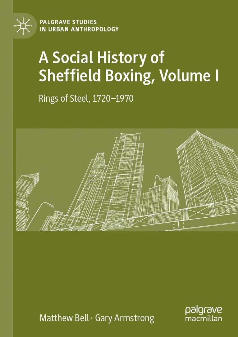 Matthew Bell, Gary Armstrong - Social History of Sheffield Boxing, Volume I, Häftad