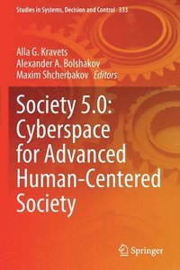 bokomslag Society 5.0: Cyberspace for Advanced Human-Centered Society