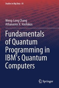 bokomslag Fundamentals of Quantum Programming in IBM's Quantum Computers