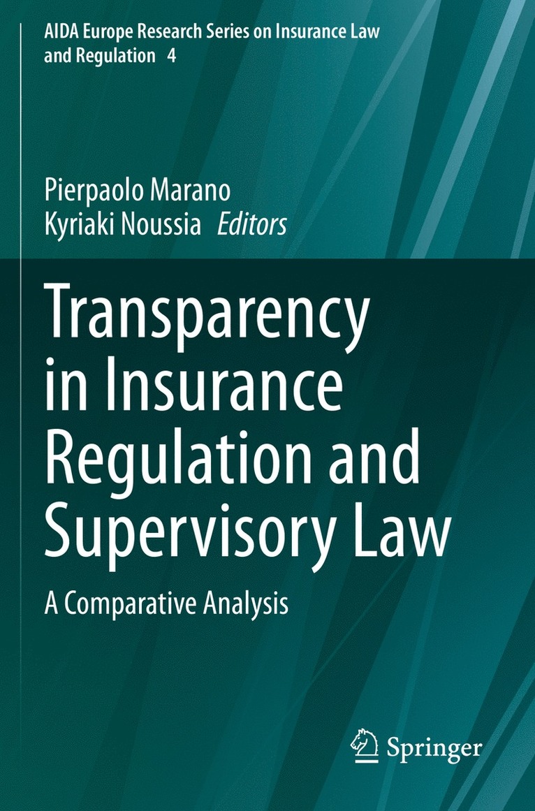 Pierpaolo Marano, Kyriaki Noussia - Transparency in Insurance Regulation and Supervisory Law, Inbunden
