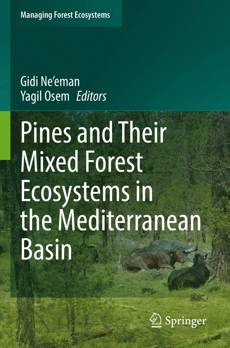 Gidi Ne'eman, Yagil Osem - Pines and Their Mixed Forest Ecosystems in the Mediterranean Basin, Häftad