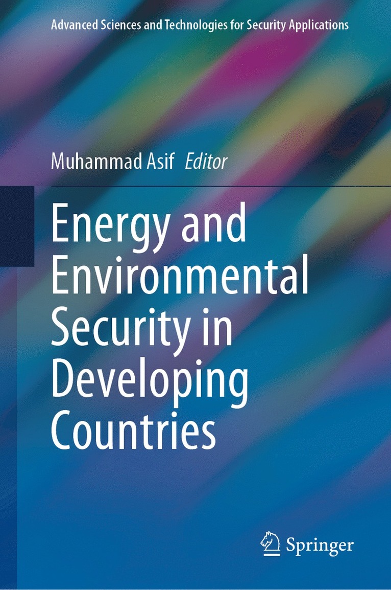 Muhammad Asif - Energy and Environmental Security in Developing Countries, Inbunden