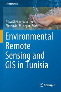 bokomslag Environmental Remote Sensing and GIS in Tunisia