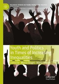 bokomslag Youth and Politics in Times of Increasing Inequalities