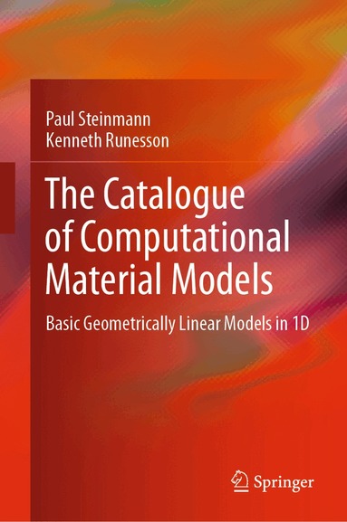 Paul Steinmann, Kenneth Runesson - Catalogue of Computational Material Models, Inbunden