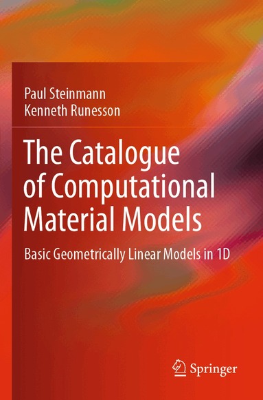 Paul Steinmann, Kenneth Runesson - Catalogue of Computational Material Models, Häftad