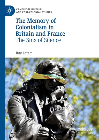 Itay Lotem - Memory of Colonialism in Britain and France, Inbunden