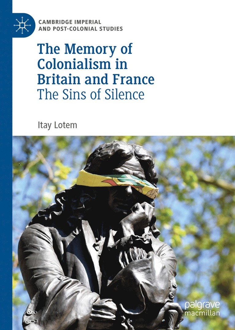 Itay Lotem - Memory of Colonialism in Britain and France, Inbunden