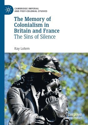 The Memory of Colonialism in Britain and France 1