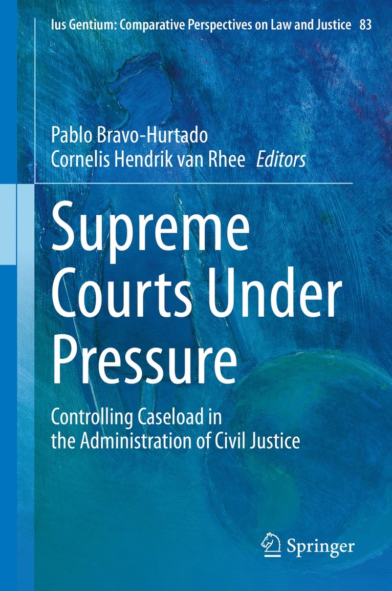 Pablo Bravo-Hurtado, Cornelis Hendrik van Rhee, Cornelis Hendrik Van Rhee, Cornelis Hendrik van Rhee - Supreme Courts Under Pressure, Inbunden