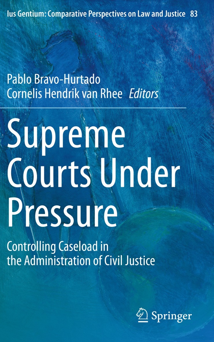 Pablo Bravo-Hurtado, Cornelis Hendrik van Rhee, Cornelis Hendrik Van Rhee, Cornelis Hendrik van Rhee - Supreme Courts Under Pressure, Häftad
