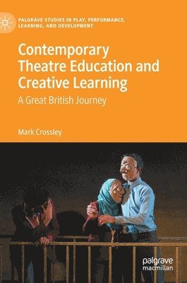 Contemporary Theatre Education and Creative Learning