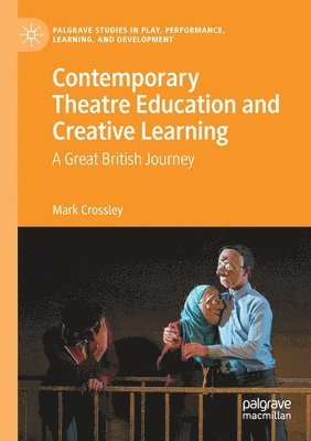 Contemporary Theatre Education and Creative Learning 1