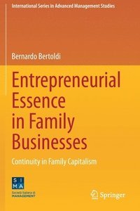 bokomslag Entrepreneurial Essence in Family Businesses