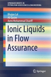 bokomslag Ionic Liquids in Flow Assurance