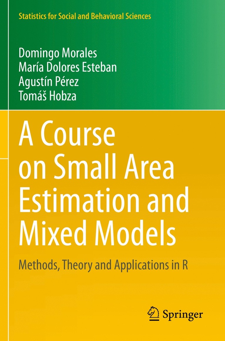 Domingo Morales, María Dolores Esteban, Agustín Pérez, Tomáš Hobza, Maria Dolores Esteban, Agustin Perez, Tomas Hobza, Tomá¿ Hobza - Course on Small Area Estimation and Mixed Models, Häftad