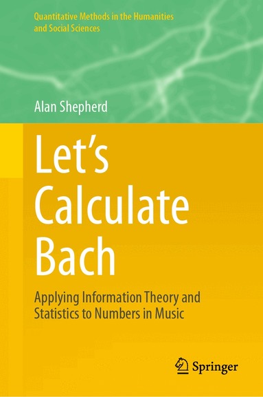 Alan Shepherd - Let’s Calculate Bach, Inbunden