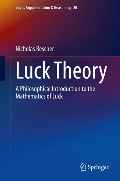 Nicholas Rescher - Luck Theory, Inbunden