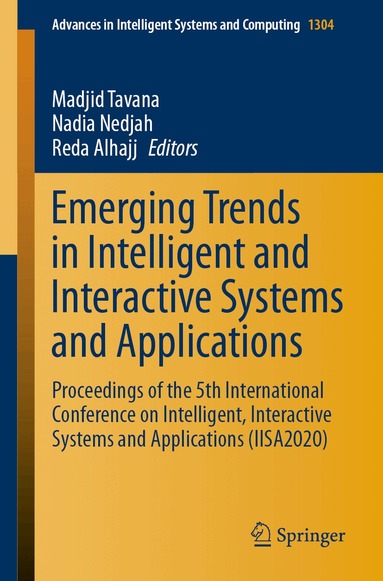 Madjid Tavana, Nadia Nedjah, Reda Alhajj - Emerging Trends in Intelligent and Interactive Systems and Applications, Häftad
