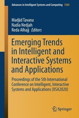Emerging Trends in Intelligent and Interactive Systems and Applications 1