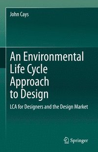 bokomslag An Environmental Life Cycle Approach to Design