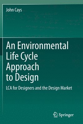 bokomslag An Environmental Life Cycle Approach to Design