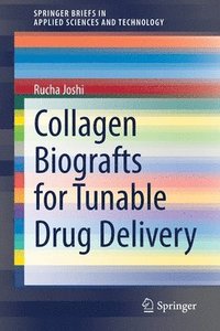 bokomslag Collagen Biografts for Tunable Drug Delivery