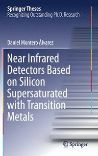 bokomslag Near Infrared Detectors Based on Silicon Supersaturated with Transition Metals