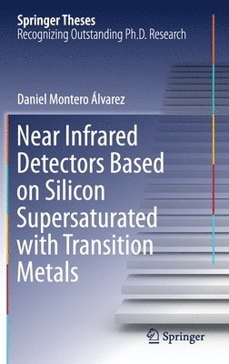 bokomslag Near Infrared Detectors Based on Silicon Supersaturated with Transition Metals