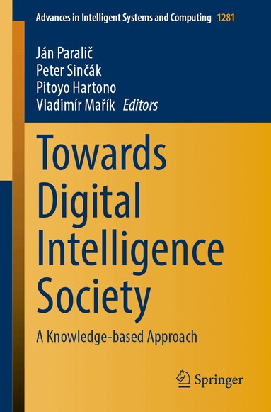 Ján Paralič, Peter Sinčák, Pitoyo Hartono, Vladimír Mařík - Towards Digital Intelligence Society, Häftad