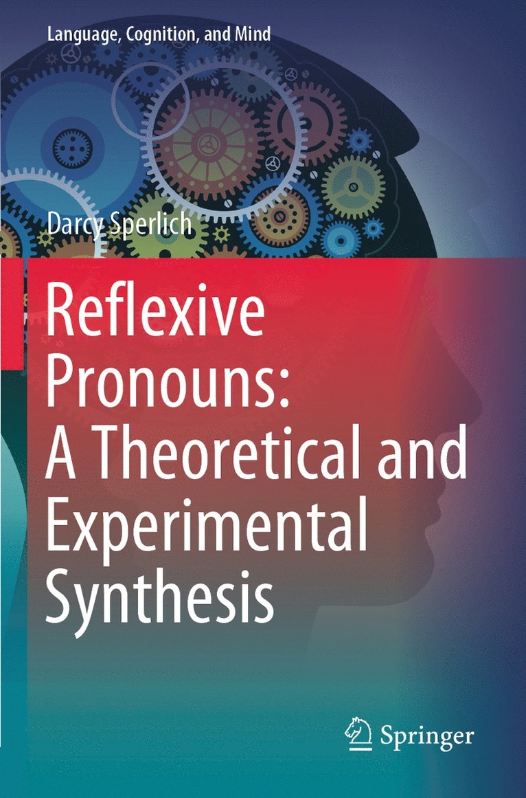 Reflexive Pronouns: A Theoretical and Experimental Synthesis