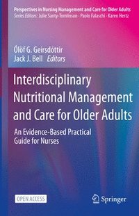 bokomslag Interdisciplinary Nutritional Management and Care for Older Adults