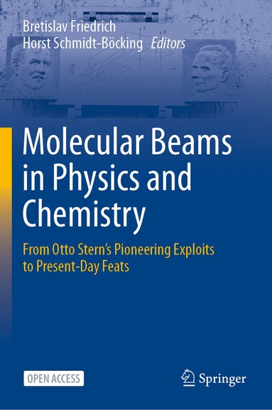 Bretislav Friedrich, Horst Schmidt-Böcking - Molecular Beams in Physics and Chemistry, Inbunden
