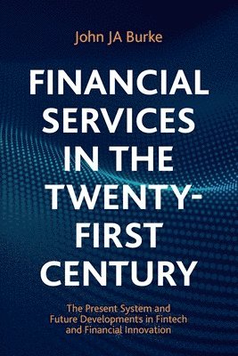 bokomslag Financial Services in the Twenty-First Century
