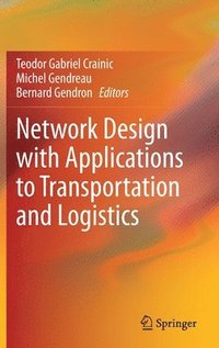 bokomslag Network Design with Applications to Transportation and Logistics