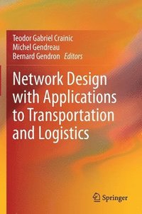 bokomslag Network Design with Applications to Transportation and Logistics