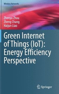 bokomslag Green Internet of Things (IoT): Energy Efficiency Perspective