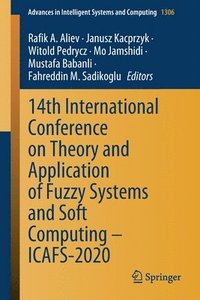 bokomslag 14th International Conference on Theory and Application of Fuzzy Systems and Soft Computing  ICAFS-2020