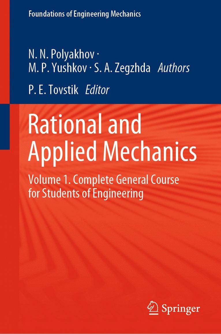 Nikolai Nikolaevich Polyakhov, Mikhail Petrovich Yushkov, Sergey Andreevich Zegzhda, Petr Evgenievich Tovstik - Rational and Applied Mechanics, Inbunden
