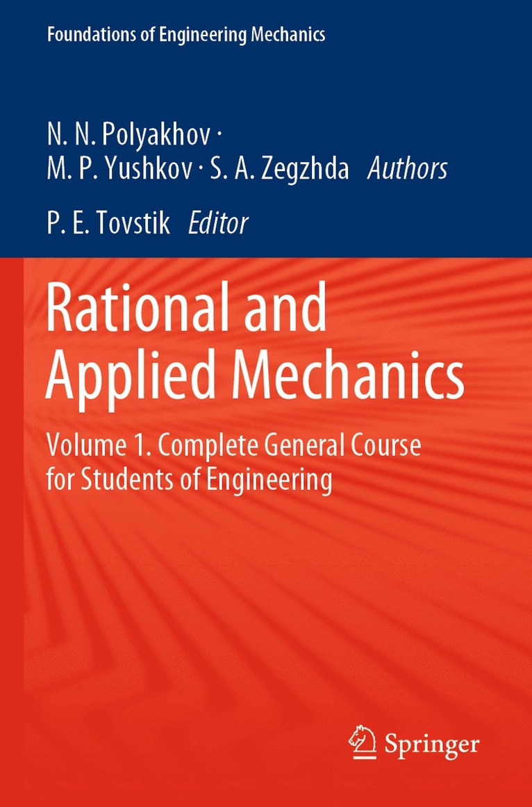 Nikolai Nikolaevich Polyakhov, Mikhail Petrovich Yushkov, Sergey Andreevich Zegzhda, Petr Evgenievich Tovstik - Rational and Applied Mechanics, Häftad