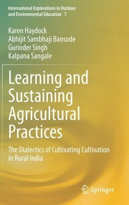 Learning and Sustaining Agricultural Practices 1