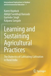 bokomslag Learning and Sustaining Agricultural Practices